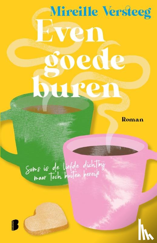 Versteeg, Mireille - Even goede buren