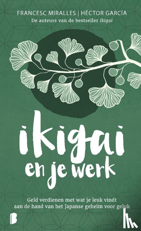 Miralles, Francesc, García, Héctor, Deul en Spanjaard - Ikigai en je werk