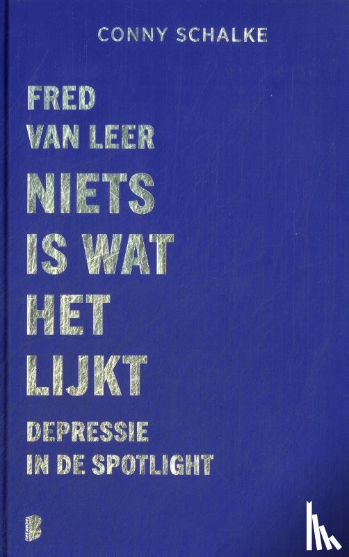 Leer, Fred van, Schalke, Conny - Niets is wat het lijkt