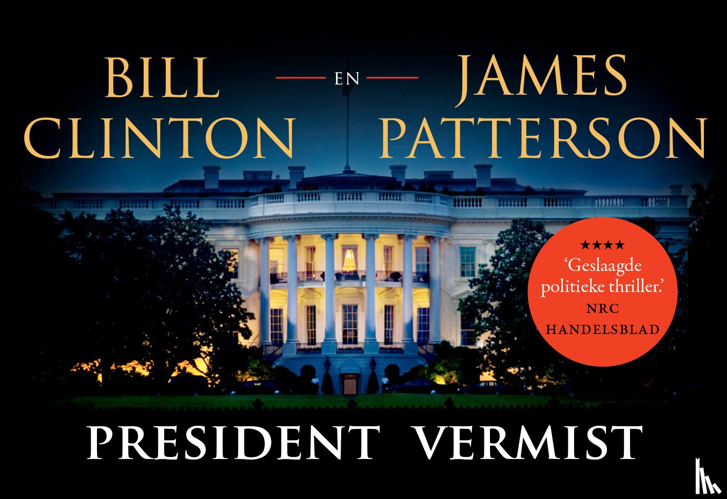 Clinton, Bill, Patterson, James - President vermist