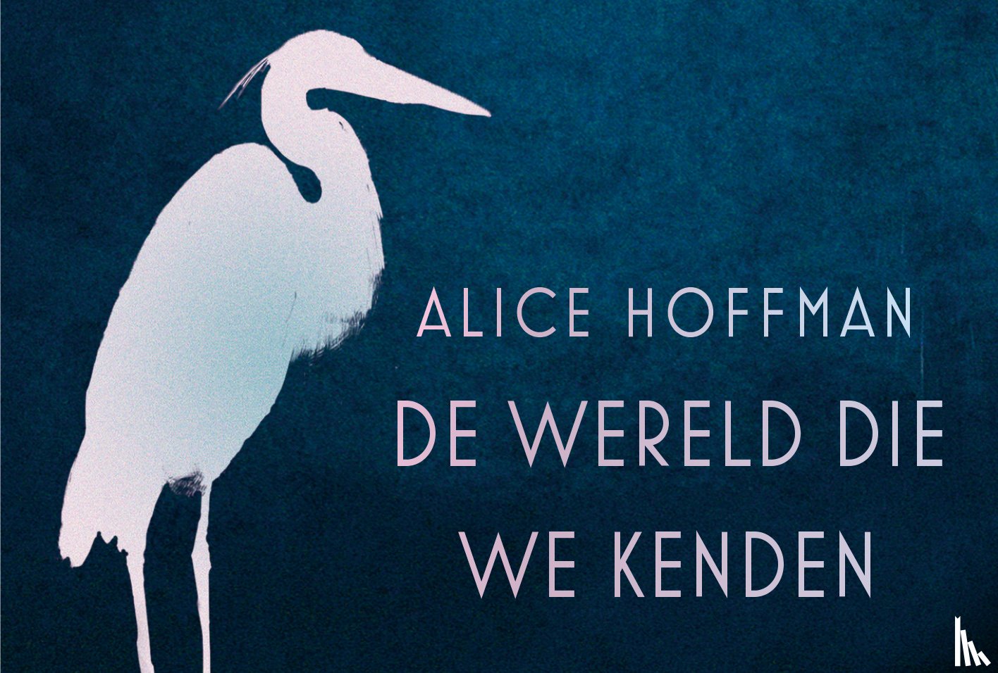 Hoffman, Alice - De wereld die we kenden