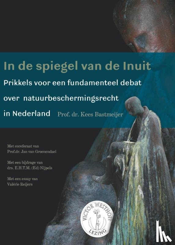 Bastmeijer, Kees - In de spiegel van de Inuit