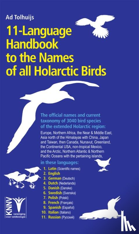 Tolhuijs, Ad - 11-language Handbook to the Names of all Holarctic Birds