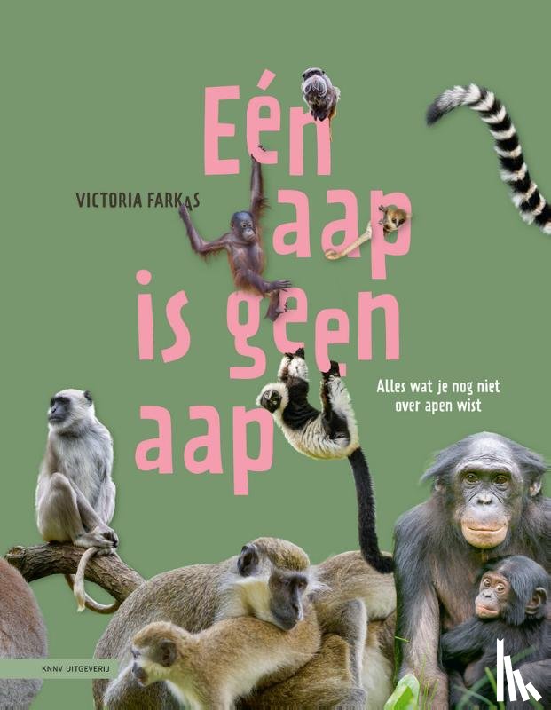 Farkas, Victoria - Eén aap is geen aap