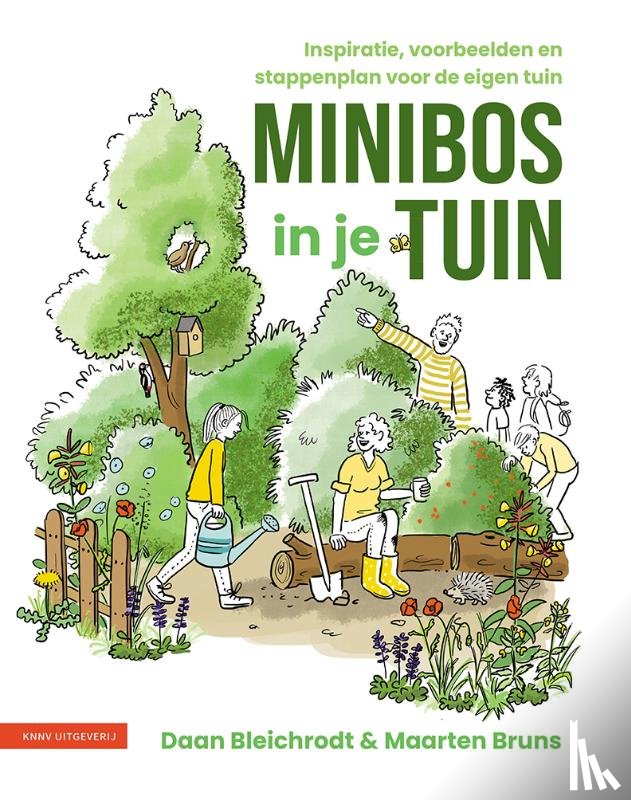 Bleichrodt, Daan, Bruns, Maarten - Minibos in je tuin