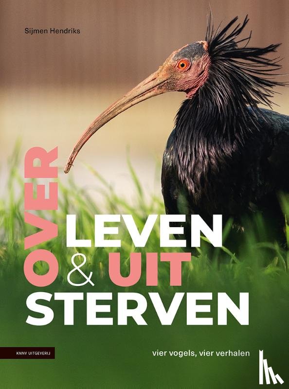 Hendriks, Sijmen - Over leven en uitsterven