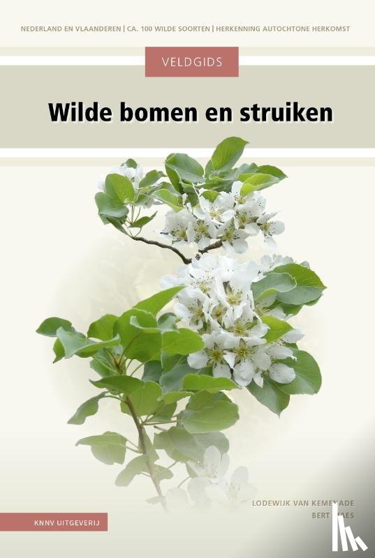 Kemenade, Lodewijk van, Maes, Bert - Veldgids Wilde bomen en struiken