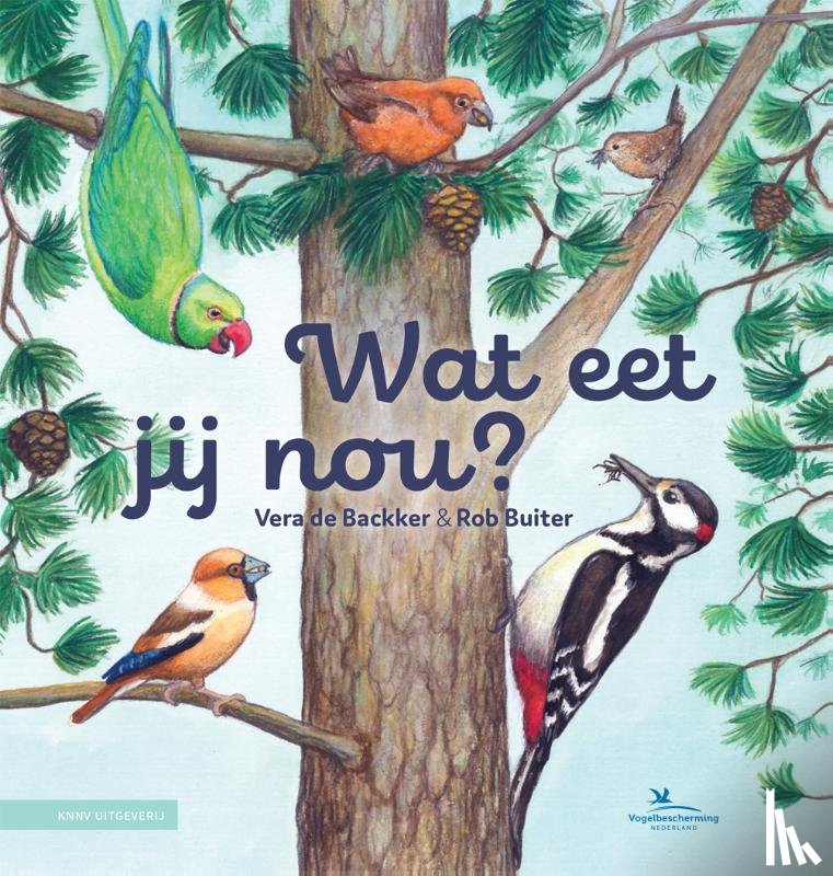 Buiter, Rob - Wat eet jij nou?