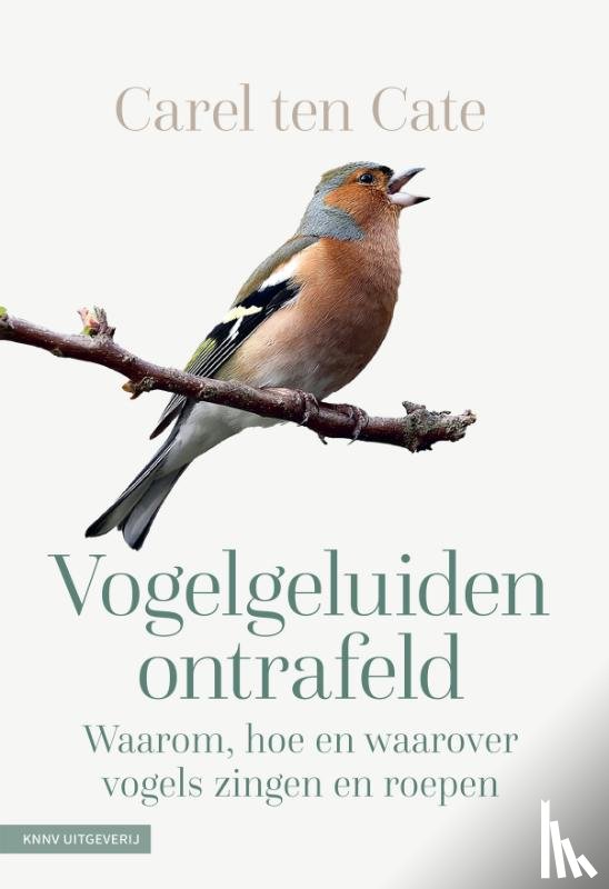 Cate, Carel ten - Vogelgeluiden ontrafeld