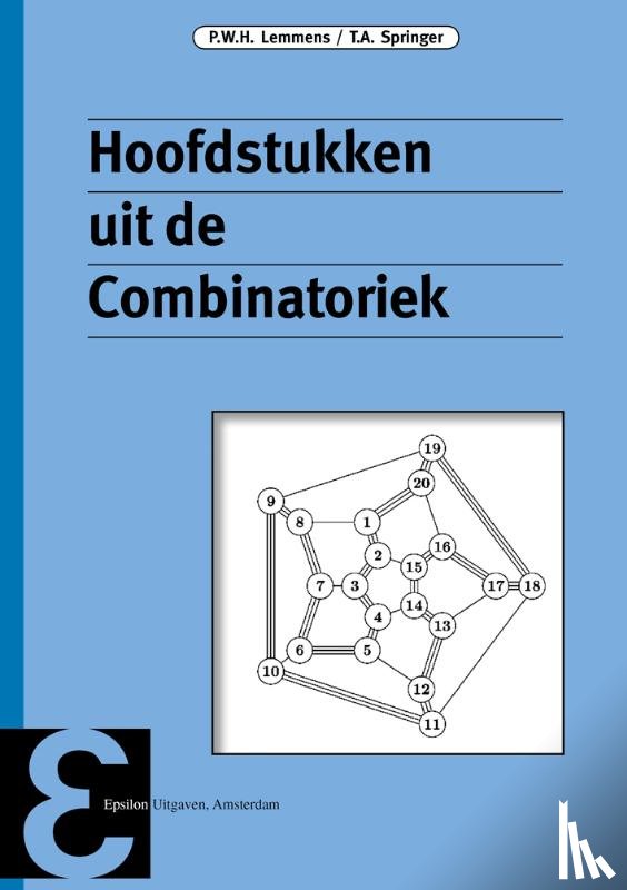 Lemmens, P.W.H., Springer, T.A. - Hoofdstukken uit de Combinatoriek