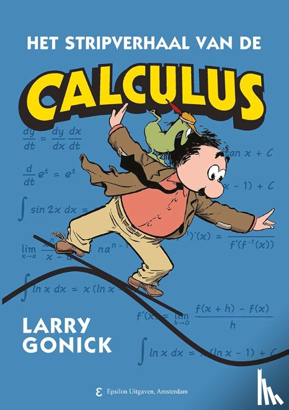 Gonick, Larry - Het Stripverhaal van de Calculus