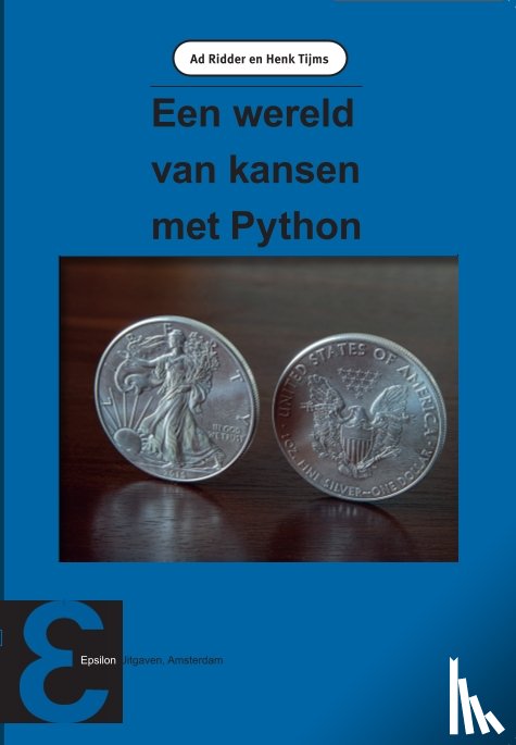 Ridder, Ad, Tijms, Henk - Een wereld van kansen met Python