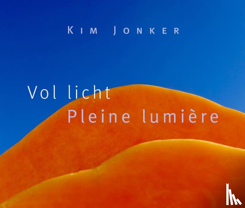 Jonker, Kim - Vol licht / Pleine lumière