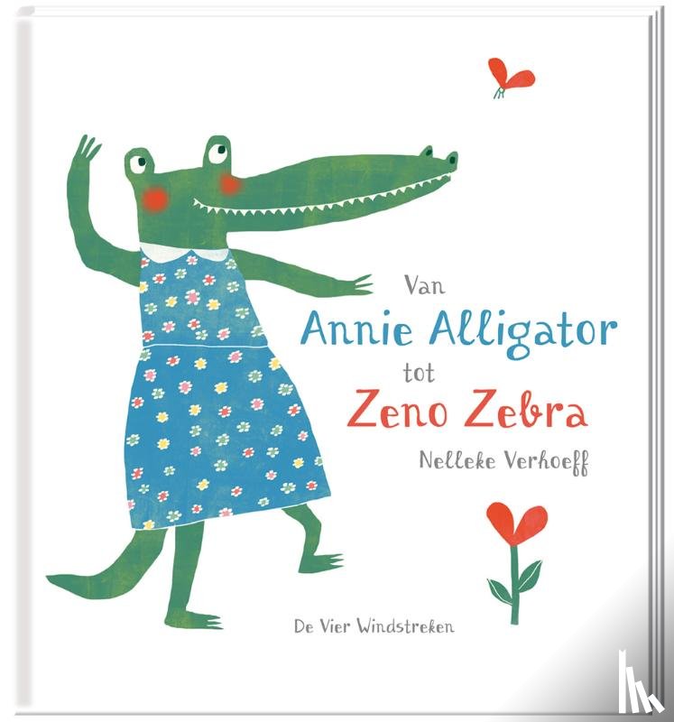 Verhoeff, Nelleke - Van Annie Alligator tot Zeno Zebra