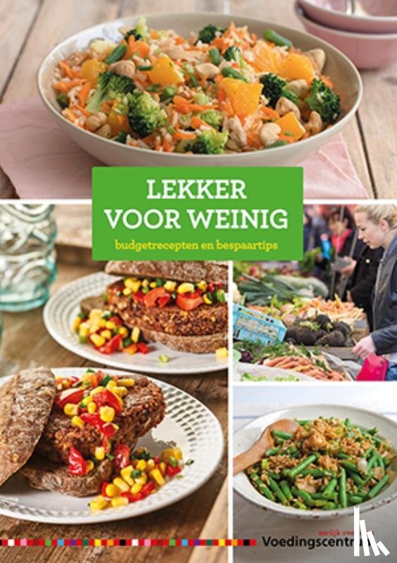 Voedingscentrum Nederland, Stichting - Lekker voor weinig