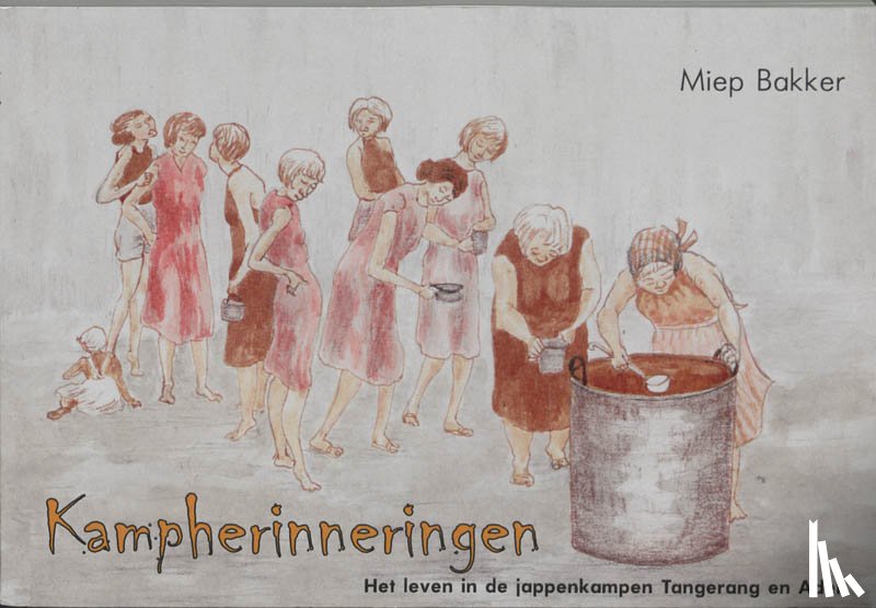 Bakker, Maaike - Kampherinneringen