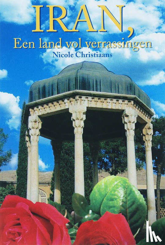 Christiaans, N. - Iran, een land vol verrassingen