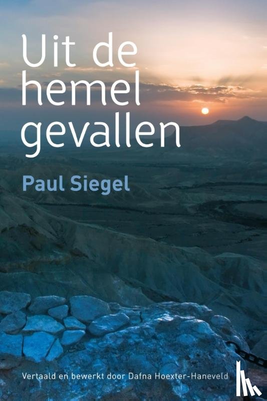 Siegel, Paul - Uit de hemel gevallen