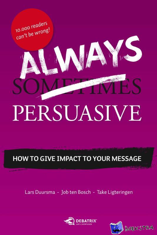 Duursma, Lars, Bosch, Job ten, Ligteringen, Take - Always Persuasive