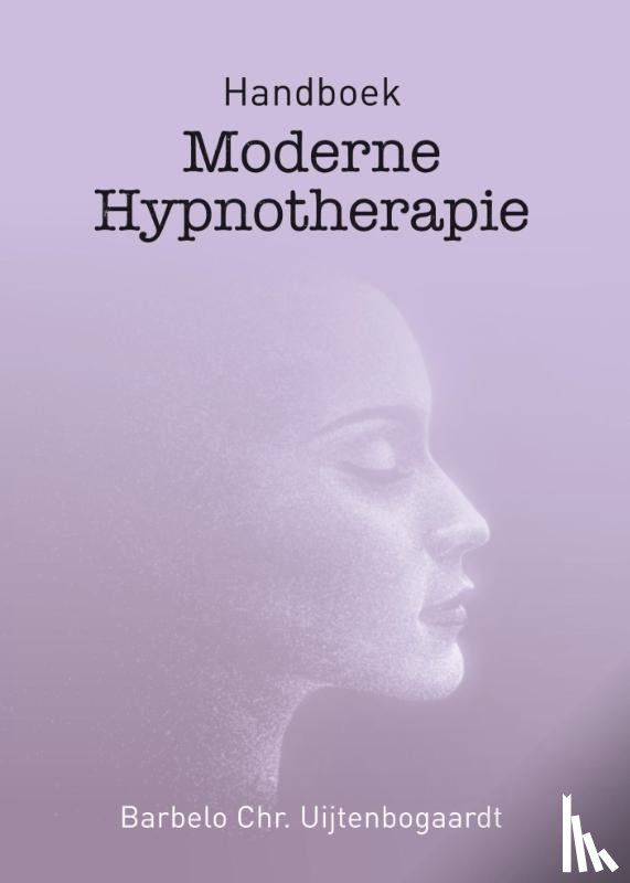 Uijtenbogaardt, Barbelo C. - Handboek moderne hypnotherapie