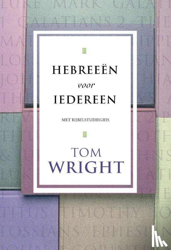 Wright, Tom - Hebreeën voor iedereen