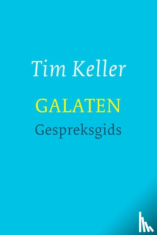Keller, Tim - Galaten gespreksgids