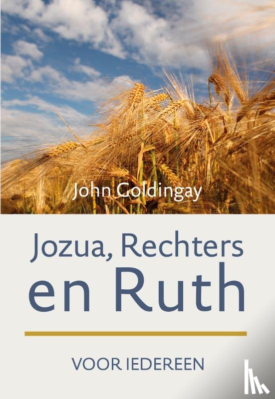Goldingay, John - Jozua, Rechters en Ruth voor iedereen