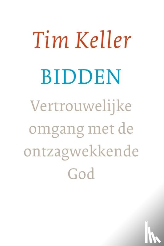 Keller, Tim - Bidden