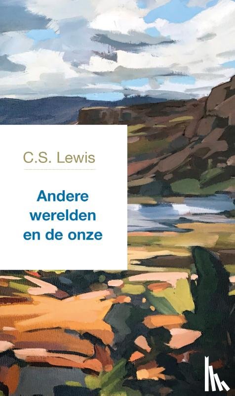 Lewis, C.S. - Andere werelden en de onze