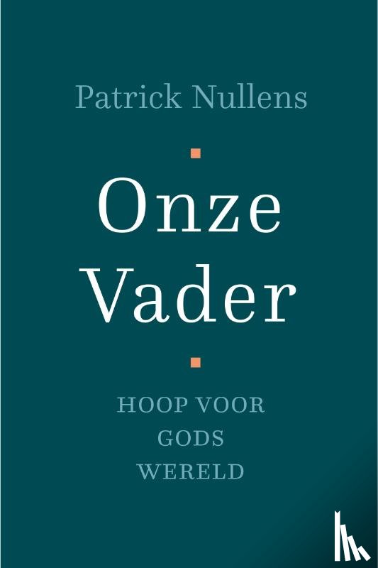 Nullens, Patrick - Onze Vader