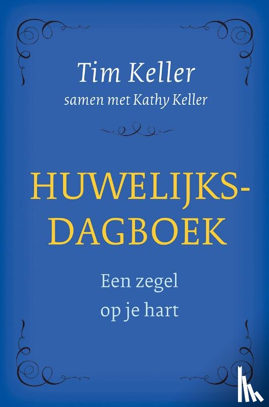 Keller, Tim, Keller, Kathy - Huwelijksdagboek