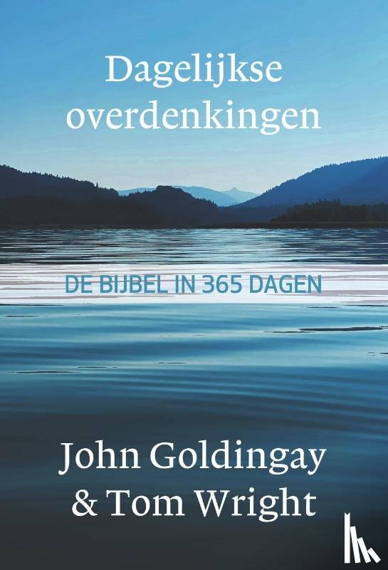 Goldingay, John, Wright, Tom - Dagelijkse overdenkingen