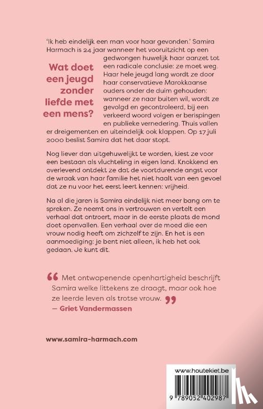 Harmach, Samira - Gedwongen, gevlucht, verstoten... maar vrij!