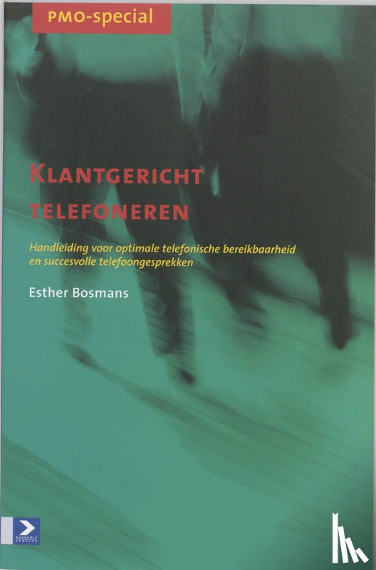 Bosmans, E. - Klantgericht telefoneren