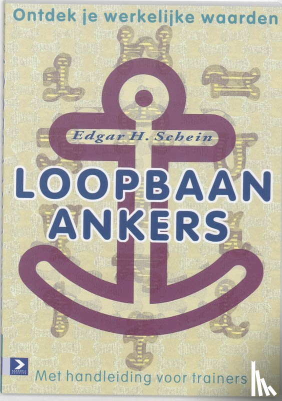 Schein, E.H. - Loopbaan-ankers