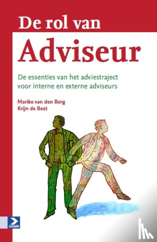 Berg, Marike van den, Best, Krijn - De rol van adviseur - de essenties van het adviestraject voor interne en externe adviseurs