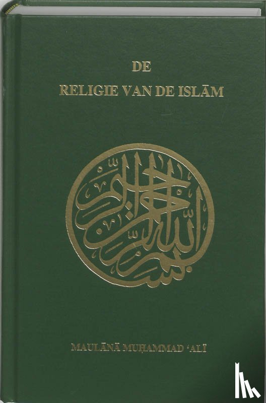 Muhammad Ali, Maulana - De Religie van de Islam