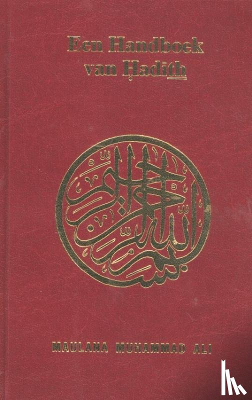 Muhammad Ali, Maulana - Een handboek van hadith