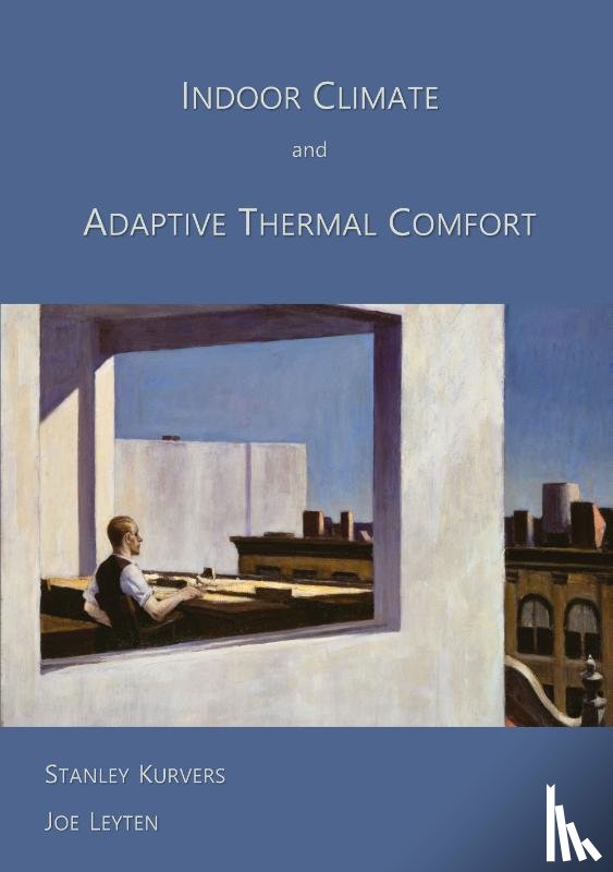 Kurvers, Stanley, Leyten, Joe - Indoor Climate and Adaptive Thermal Comfort