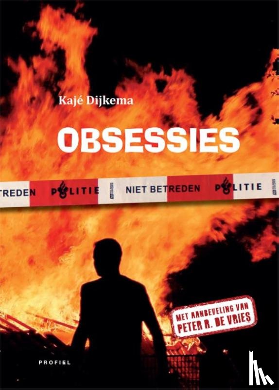 Dijkema, Kaje - Obsessies