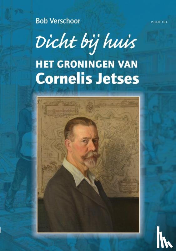 Verschoor, Bob - Dicht bij huis