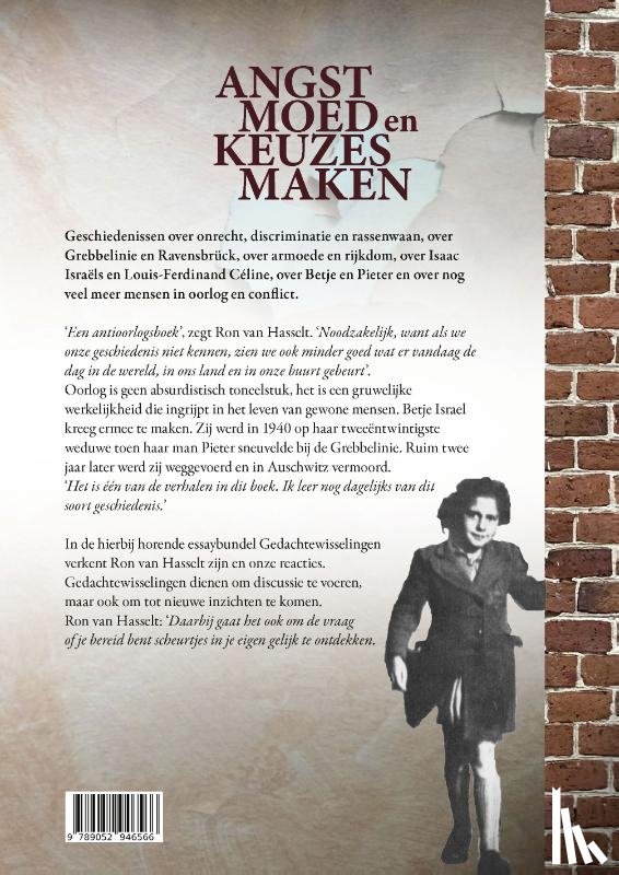 Hasselt, Ron van - Angst, moed en keuzes maken