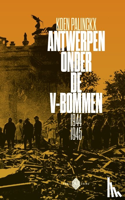 Palinckx, Koen - Antwerpen onder de V-bommen