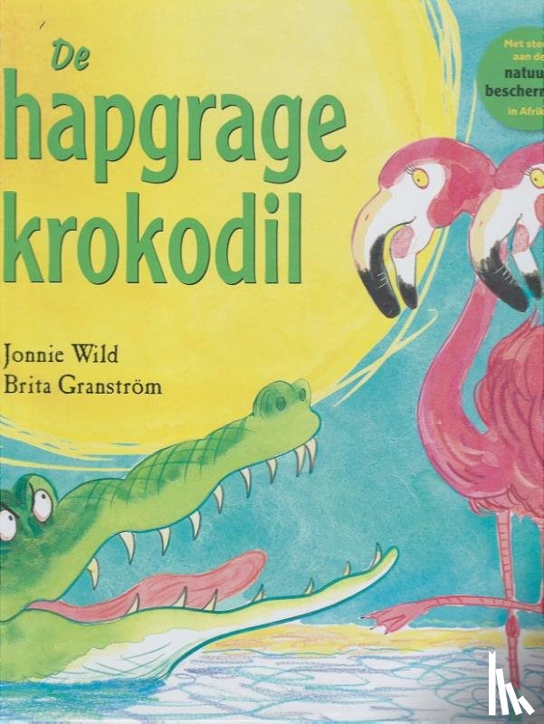 Wild, Jonnie - De hapgrage krokodil