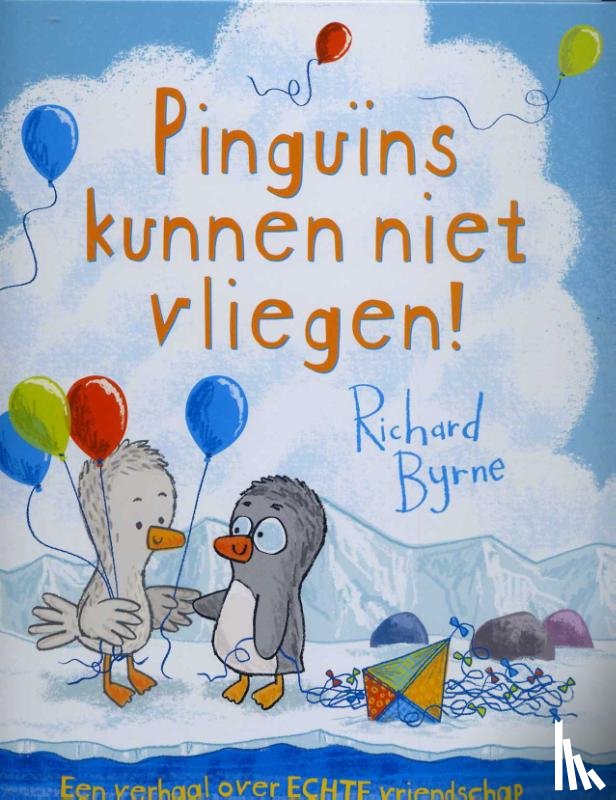 Byrne, Richard - Pinguins kunnen niet vliegen