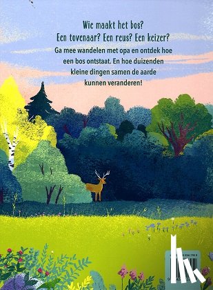 Nichols, Sally - Wie maakt het bos?
