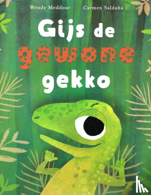 Meddour, Wendy - Gijs de gewone gekko