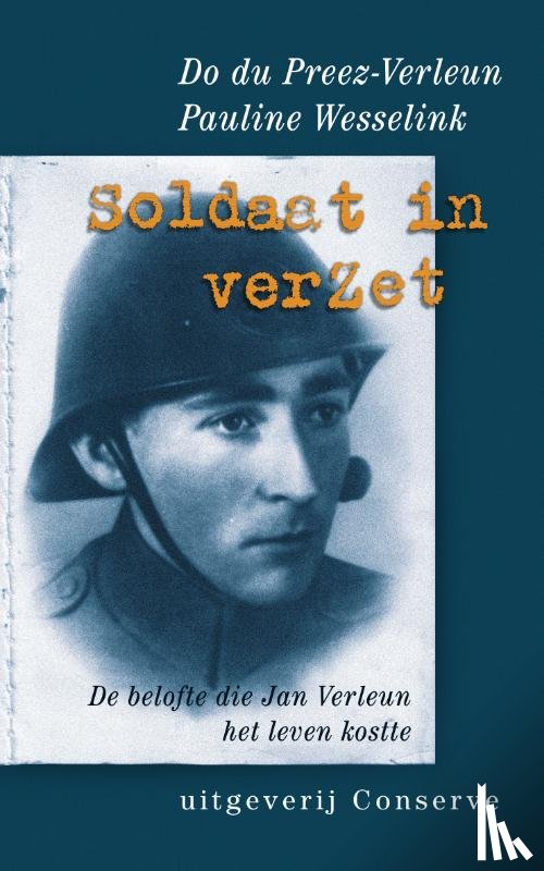 Preez-Verleun, D. du, Wesselink, P. - Soldaat in verzet
