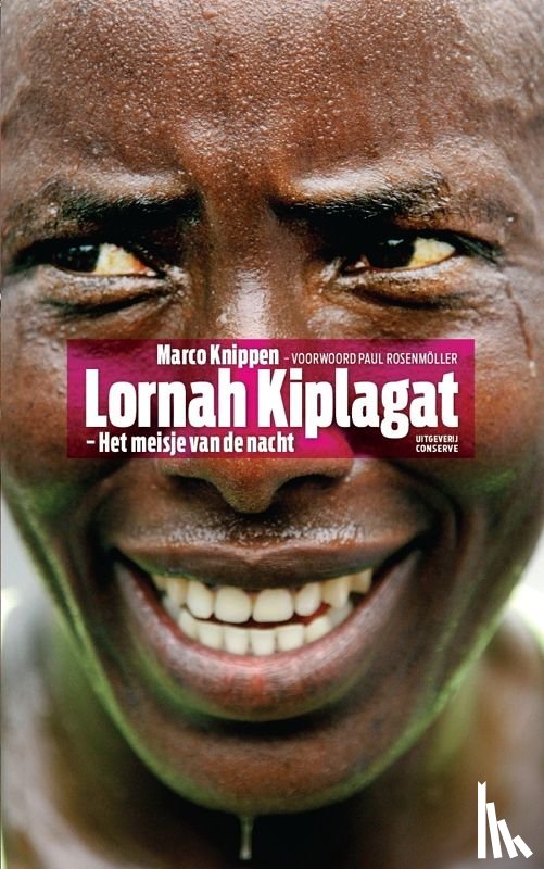 Knippen, M. - Lornah Kiplagat - Het meisje van de nacht