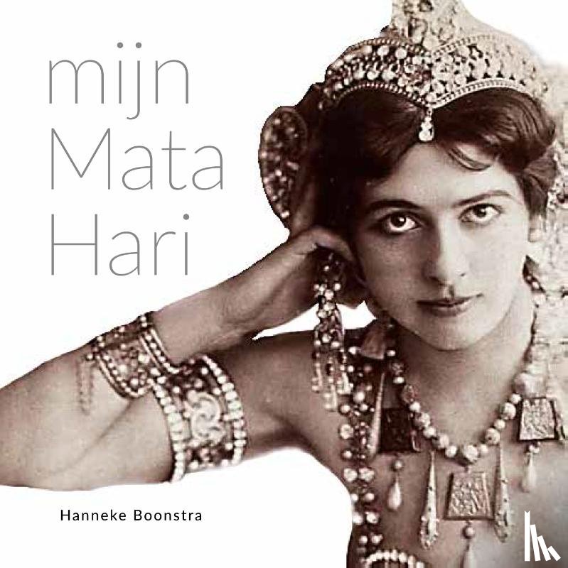 Boonstra, Hanneke - Mijn Mata Hari